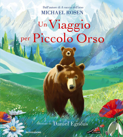 Un Viaggio Per Piccolo Orso Michael Rosen Mondadori 2026