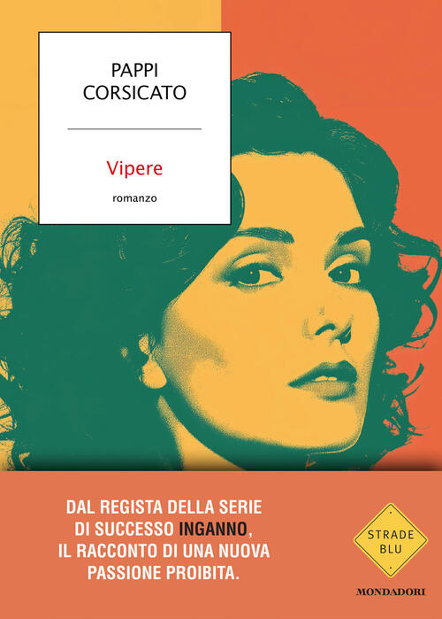 Vipere Pappi Corsicato Mondadori 2026