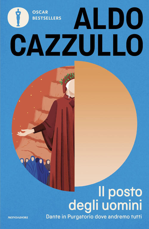 Il Posto Degli Uomini. Dante In Purgatorio Dove Andremo Tutti Aldo Cazzullo Mo