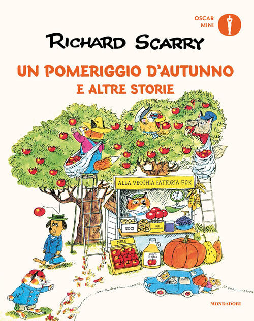 Un Pomeriggio D'autunno E Altre Storie Richard Scarry Mondadori 2026