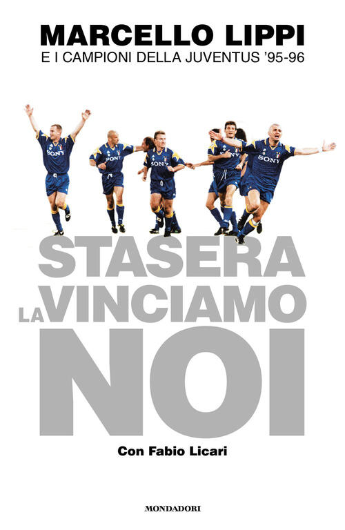 Stasera La Vinciamo Noi Marcello Lippi Mondadori 2026