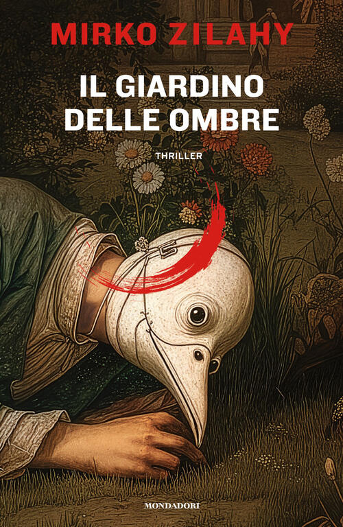 Il Giardino Delle Ombre Mirko Zilahy Mondadori 2026