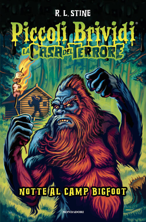 Piccoli Brividi. La Casa Del Terrore. Notte Al Camp Bigfoot R. L. Stine Mondad