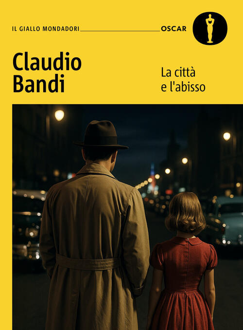 La Citta E L'abisso Claudio Bandi Mondadori 2026