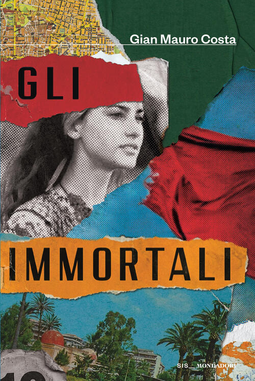 Gli Immortali Gian Mauro Costa Mondadori 2026