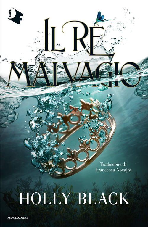 Il Re Malvagio Holly Black Mondadori 2026