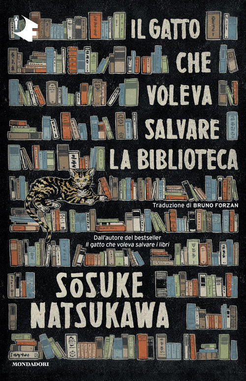 Il Gatto Che Voleva Salvare La Biblioteca Sosuke Natsukawa Mondadori 2026