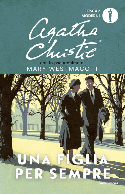 Una Figlia Per Sempre Mary Westmacott Mondadori 2026