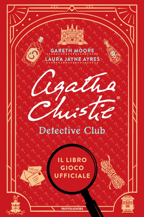 Agatha Christie Detective Club. Il Libro Gioco Ufficiale Gareth Moore Mondador