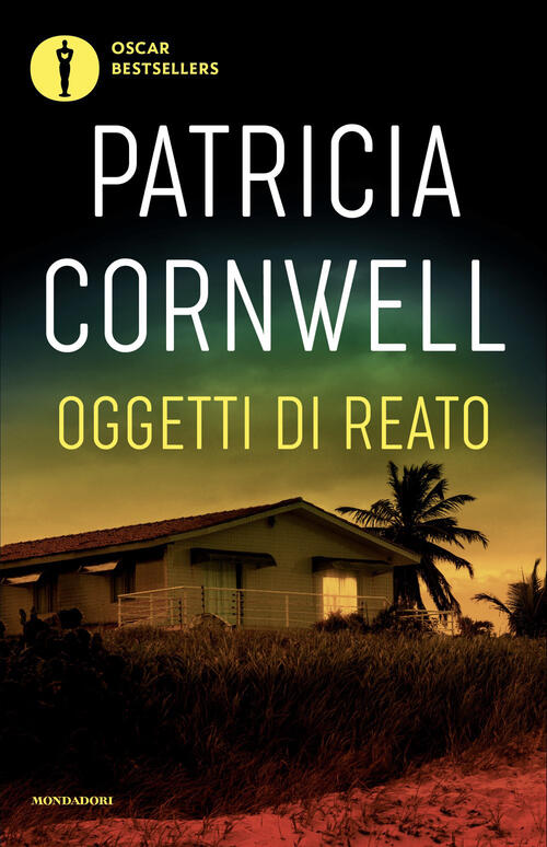 Oggetti Di Reato Patricia D. Cornwell Mondadori 2026