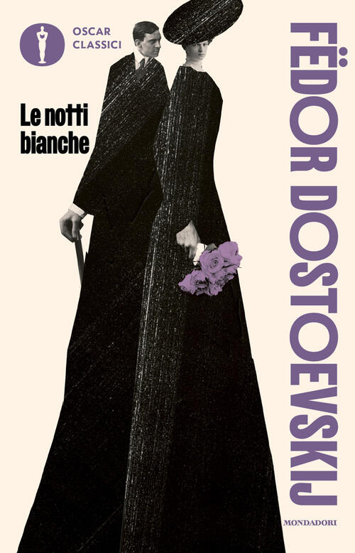 Le Notti Bianche Fëdor Dostoevskij Mondadori 2026
