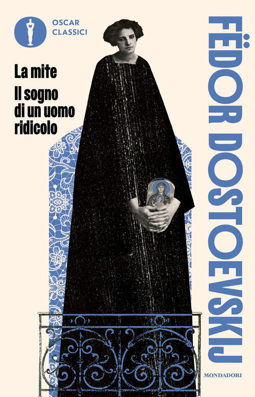 La Mite-Il Sogno Di Un Uomo Ridicolo Fëdor Dostoevskij Mondadori 2026