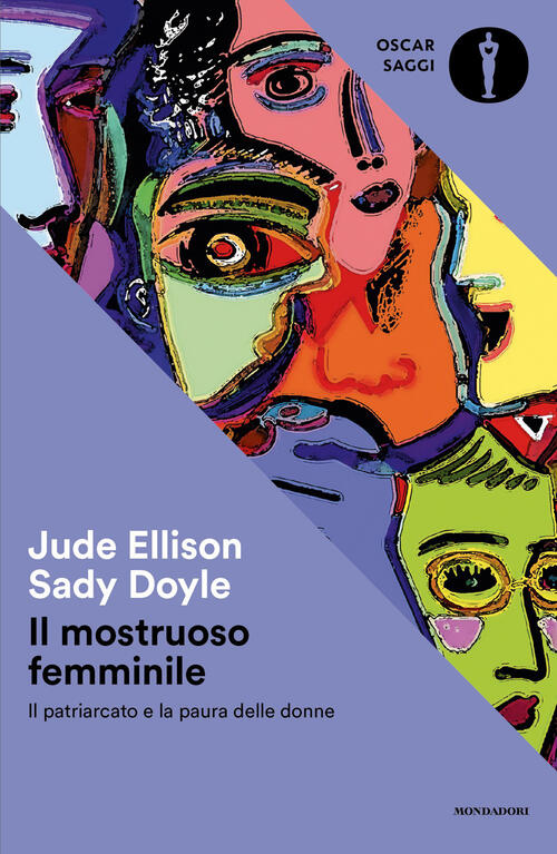 Il Mostruoso Femminile. Il Patriarcato E La Paura Delle Donne Jude Ellison Sad