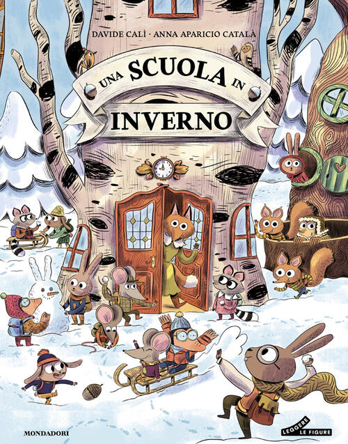 Una Scuola In Inverno Davide Cali Mondadori 2026