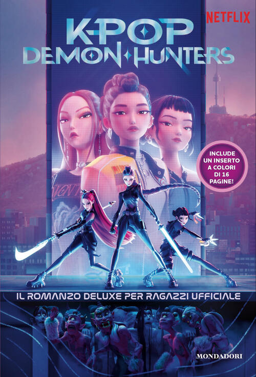 Kpop Demon Hunters. Il Romanzo Deluxe Per Ragazzi Ufficiale Jessica Yoon Monda