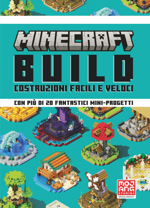 Minecraft. Build. Costruzioni Facili E Veloci Mondadori 2026