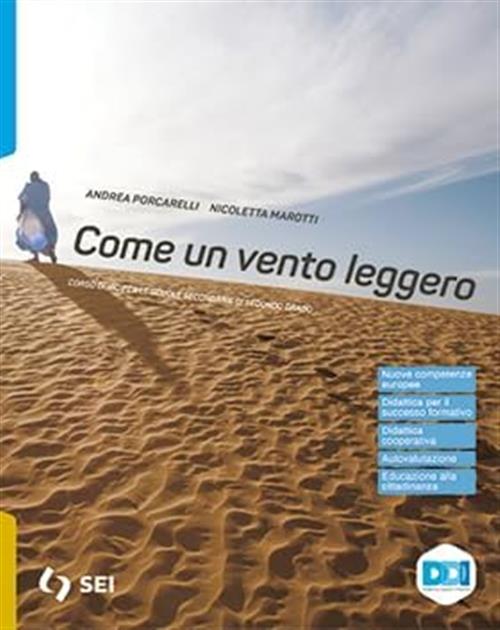 Come Un Vento Leggero. Con Nulla Osta Cei. Per Le Scuole Superiori Andrea Porc