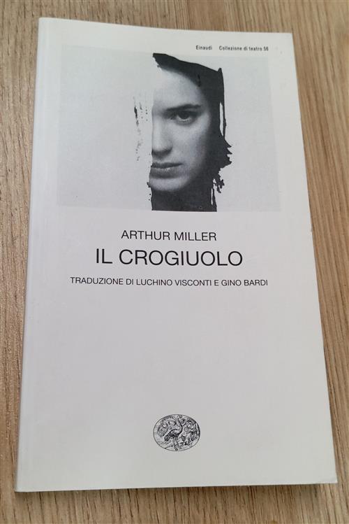 Il Crogiuolo Arthur Miller Einaudi 1997