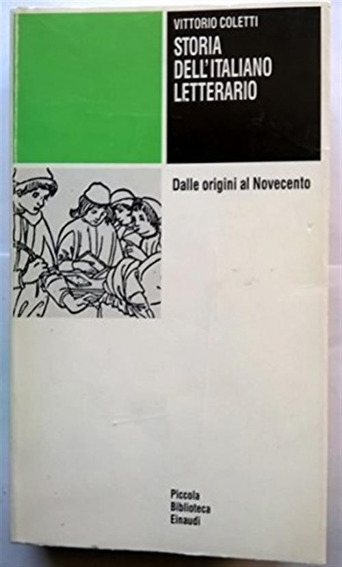 Storia Dell'italiano Letterario. Dalle Origini Al Novecento