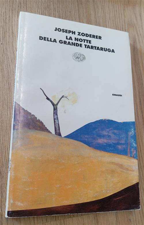 La Notte Della Grande Tartaruga Joseph Zoderer Einaudi 1997