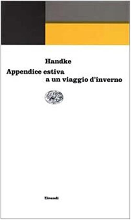 Appendice Estiva A Un Viaggio D'inverno Peter Handke Einaudi 1997
