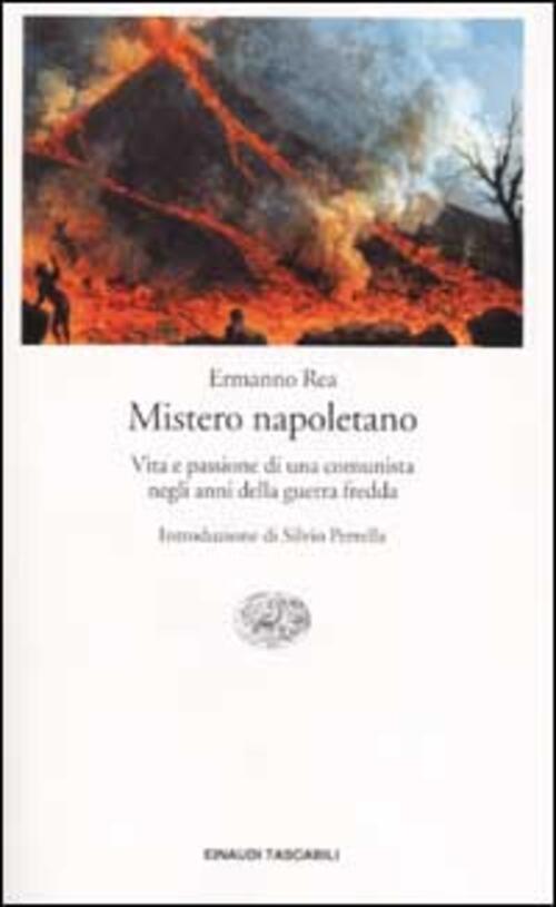 Mistero Napoletano. Vita E Passione Di Una Comunista Negli Anni Della Guerra F
