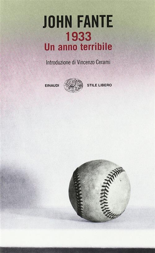 1933 Anno Terribile Fante John Einaudi 2008