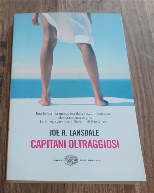Capitani Oltraggiosi. Un'indagine Di Hap & Leonard