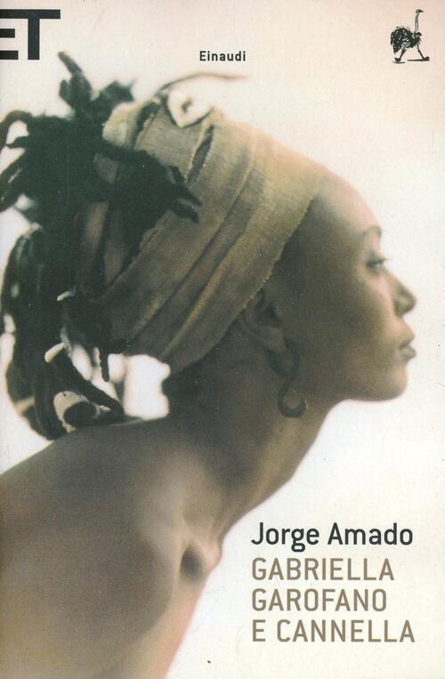 Gabriella Garofano E Cannella Jorge Amado Einaudi 2005