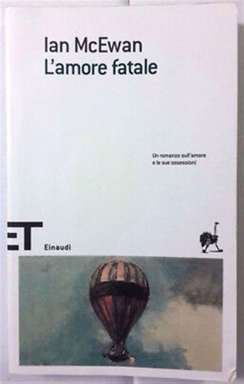 L' Amore Fatale Ian Mcewan Einaudi 2005