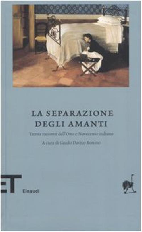 La Separazione Degli Amanti. Trenta Racconti Dell'otto E Novecento Italiano Ei