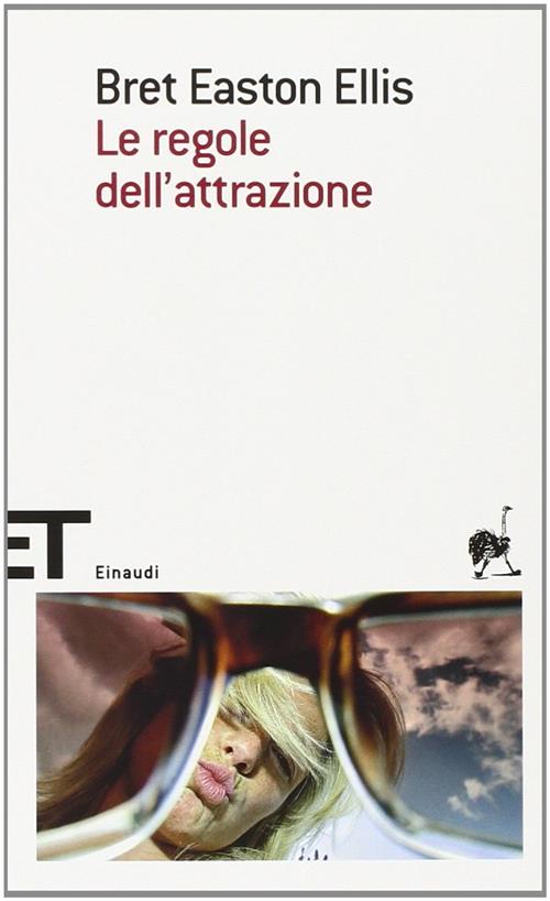 Le Regole Dell'attrazione Bret Easton Ellis Einaudi 2006