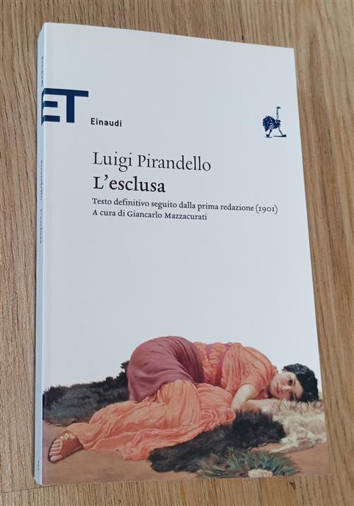 L'esclusa Luigi Pirandello Einaudi 2008