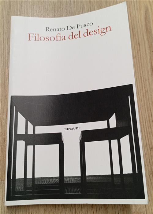 Filosofia Del Design Renato De Fusco Einaudi 2012