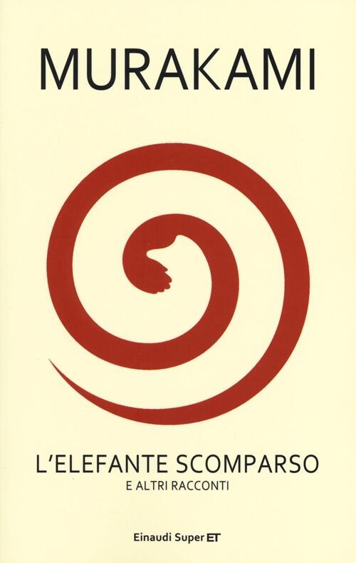 L'elefante Scomparso E Altri Racconti Haruki Murakami Einaudi 2013