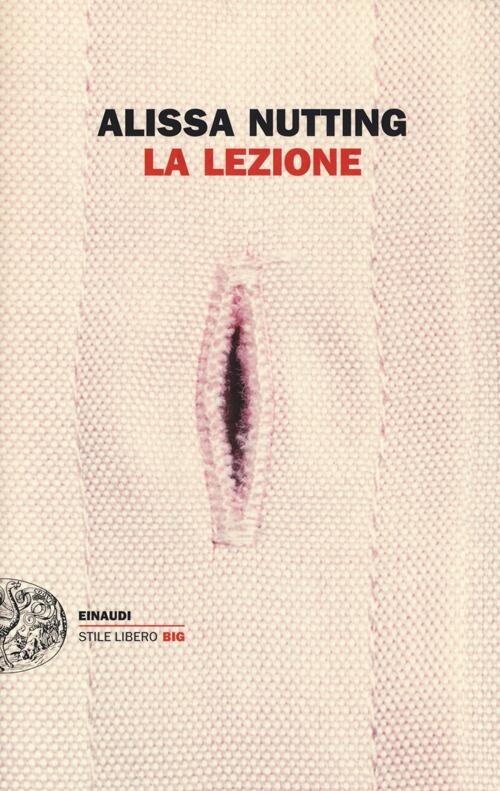 La Lezione Alissa Nutting Einaudi 2014