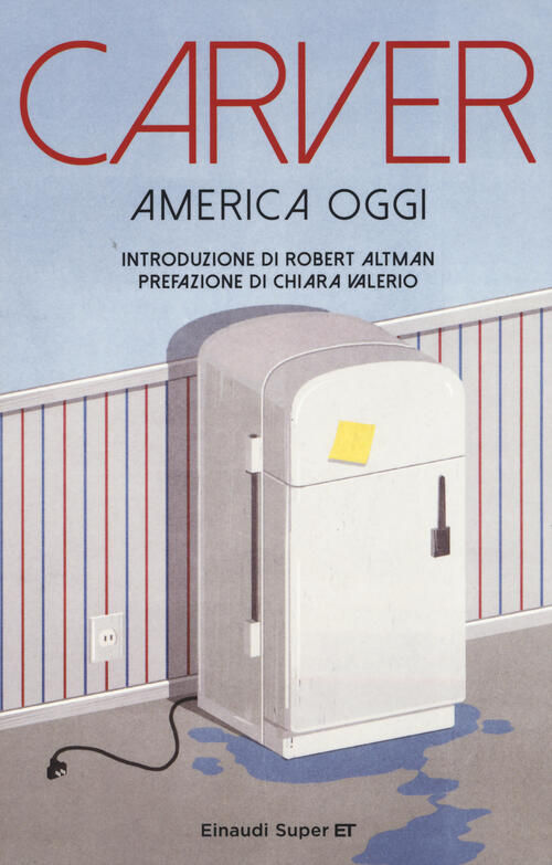 America Oggi Raymond Carver Einaudi 2015