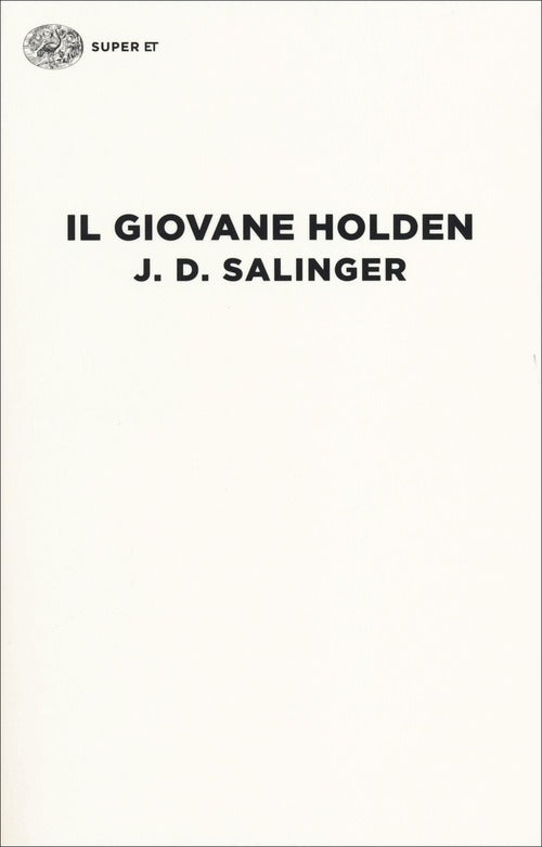 Il Giovane Holden J. D. Salinger Einaudi 2014