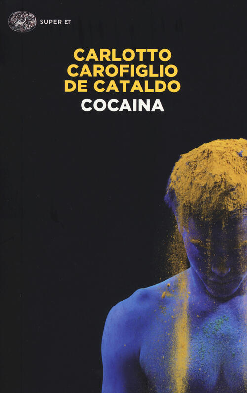 Cocaina Massimo Carlotto Einaudi 2014