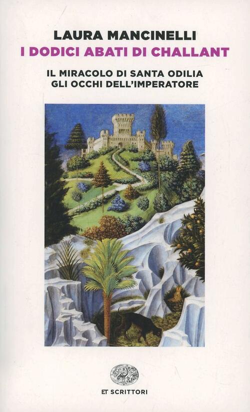 I Dodici Abati Di Challant Laura Mancinelli Einaudi 2014