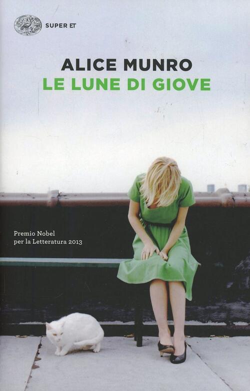 Le Lune Di Giove Alice Munro Einaudi 2014