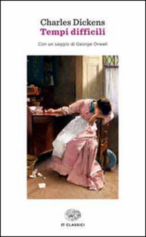 Tempi Difficili Charles Dickens Einaudi 2014