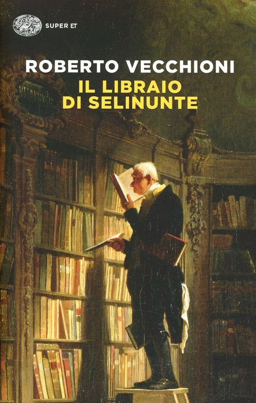 Il Libraio Di Selinunte Roberto Vecchioni Einaudi 2014