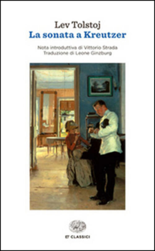 La Sonata A Kreutzer Lev Tolstoj Einaudi 2014