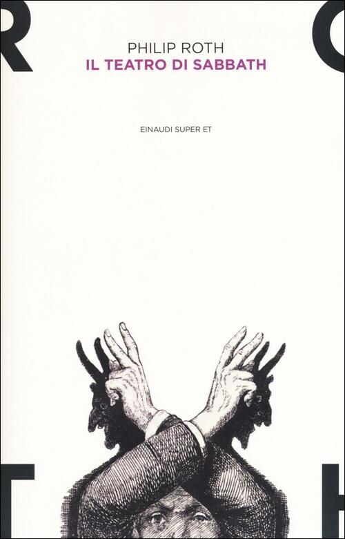Il Teatro Di Sabbath Philip Roth Einaudi 2015