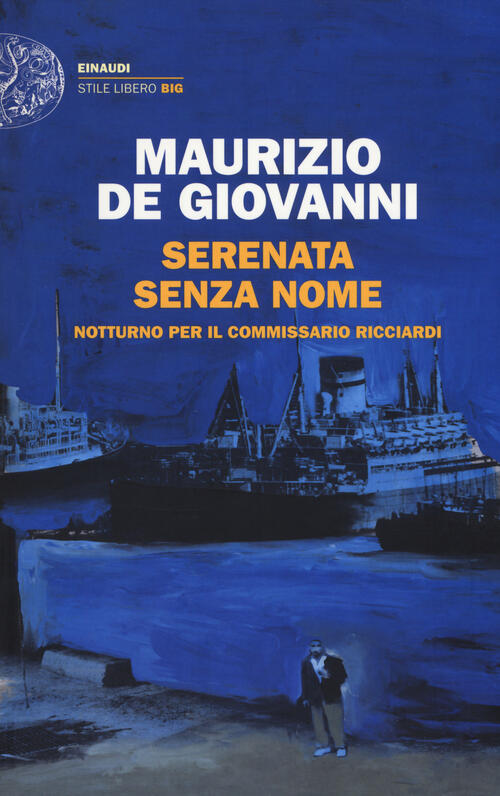 Serenata Senza Nome Maurizio De Giovanni Einaudi 2018