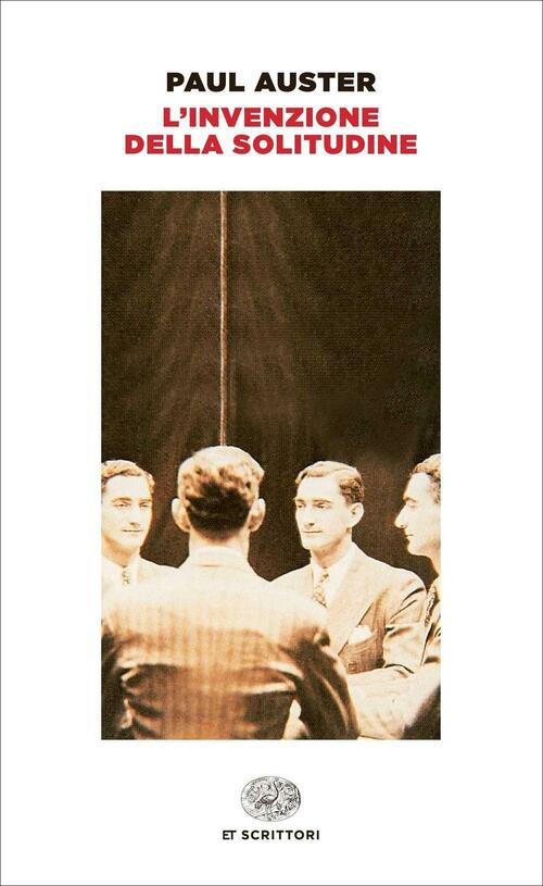 L'invenzione Della Solitudine Paul Auster Einaudi 2015