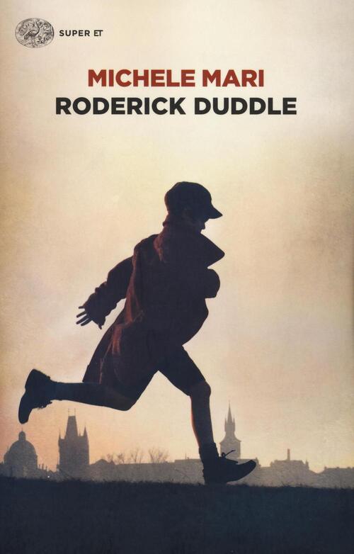 Roderick Duddle Michele Mari Einaudi 2016