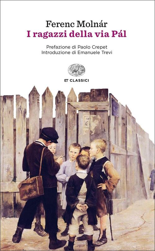 I Ragazzi Di Via Pal Ferenc Molnar Einaudi 2016