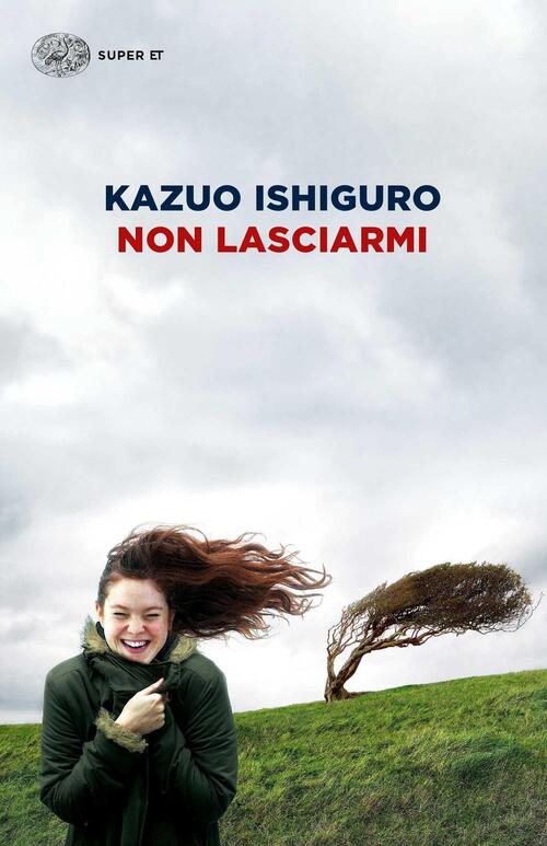 Non Lasciarmi Kazuo Ishiguro Einaudi 2016